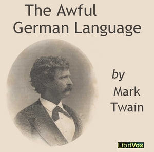 The Awful German Language (version 2) - Mark Twain - Free Audio Books Online Audiobooks in English