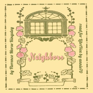 Neighbors - Florence Morse Kingsley - Free Audio Books Online Audiobooks in English