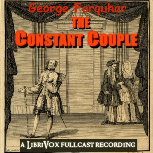 The Constant Couple - George Farquhar - Free Audio Books Online Audiobooks in English