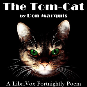 The Tom-Cat - Don MARQUIS - Free Audio Books Online Audiobooks in English