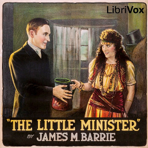 The Little Minister - J. M. Barrie - Free Audio Books Online Audiobooks in English