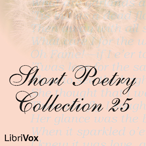 Short Poetry Collection 025 - Various - Free Audio Books Online Audiobooks in English