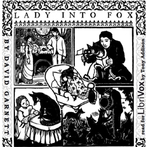 Lady Into Fox (Version 2) - David GARNETT - Free Audio Books Online Audiobooks in English