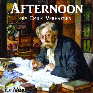 Afternoon - Emile VERHAEREN - Free Audio Books Online Audiobooks in English