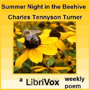 A Summer Night in the Beehive - Charles Tennyson TURNER - Free Audio Books Online Audiobooks in English