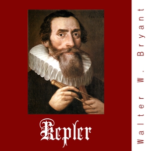 Kepler - Walter W. BRYANT - Free Audio Books Online Audiobooks in English
