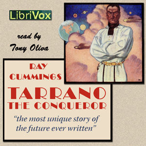 Tarrano the Conqueror - Ray Cummings - Free Audio Books Online Audiobooks in English