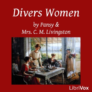 Divers Women - Pansy - Free Audio Books Online Audiobooks in English