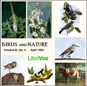 Birds and Nature, Vol. XI, No 4, April 1902 - Various - Free Audio Books Online Audiobooks in English