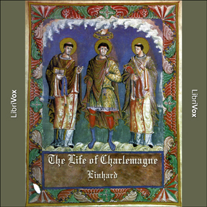 The Life of Charlemagne (Einhard) - EINHARD - Free Audio Books Online Audiobooks in English