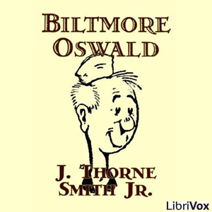 Biltmore Oswald - J. Thorne Smith, Jr. - Free Audio Books Online Audiobooks in English
