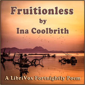 Fruitionless - Ina COOLBRITH - Free Audio Books Online Audiobooks in English