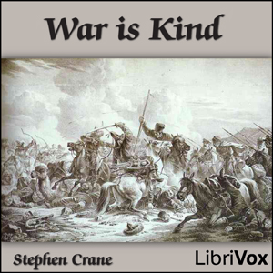 War Is Kind - Stephen Crane - Free Audio Books Online Audiobooks in English