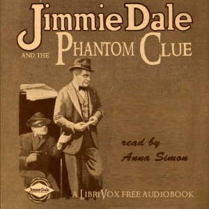 Jimmie Dale and the Phantom Clue - Frank L. Packard - Free Audio Books Online Audiobooks in English