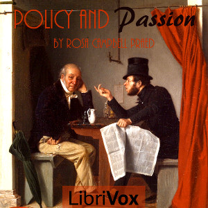 Policy and Passion - Rosa Campbell Praed - Free Audio Books Online Audiobooks in English
