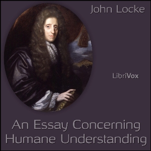 An Essay Concerning Humane Understanding Book I - John Locke - Free Audio Books Online Audiobooks in English