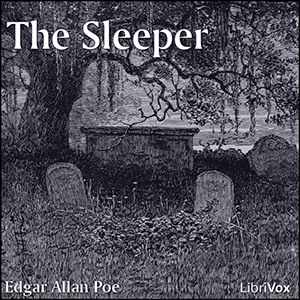 The Sleeper - Edgar Allan Poe - Free Audio Books Online Audiobooks in English