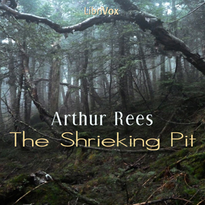 The Shrieking Pit - Arthur J. REES - Free Audio Books Online Audiobooks in English