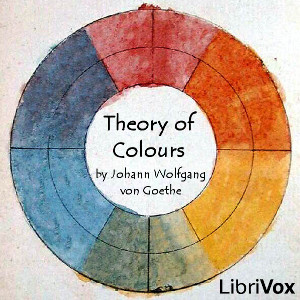 Theory of Colours - Johann Wolfgang von Goethe - Free Audio Books Online Audiobooks in English