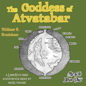 The Goddess of Atvatabar - William Richard BRADSHAW - Free Audio Books Online Audiobooks in English