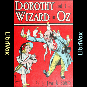 Dorothy and the Wizard in Oz (Version 2) - L. Frank Baum - Free Audio Books Online Audiobooks in English
