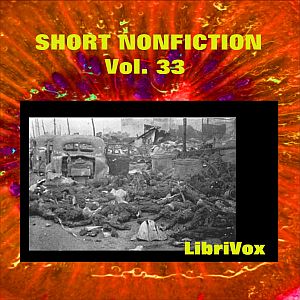 Short Nonfiction Collection Vol. 033 - Various - Free Audio Books Online Audiobooks in English