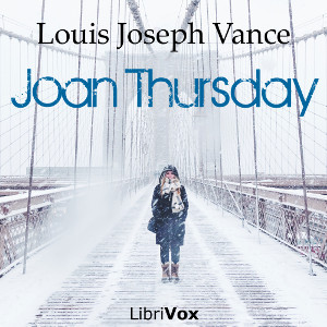 Joan Thursday - Louis Joseph Vance - Free Audio Books Online Audiobooks in English
