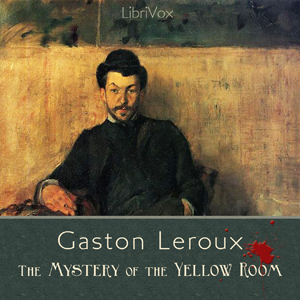 The Mystery of the Yellow Room - Gaston Leroux - Free Audio Books Online Audiobooks in English