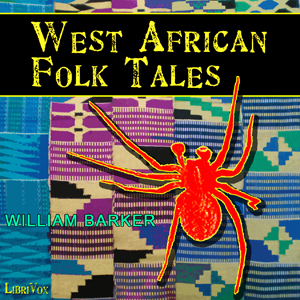 West African Folk Tales - William H. BARKER - Free Audio Books Online Audiobooks in English