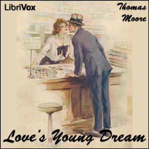Love's Young Dream - Thomas Moore - Free Audio Books Online Audiobooks in English