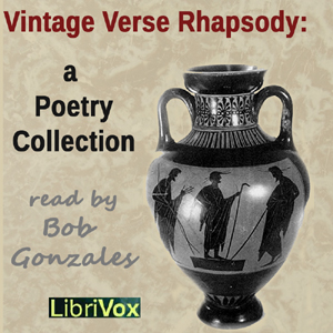 Vintage Verse Rhapsody: A Poetry Collection - Various - Free Audio Books Online Audiobooks in English