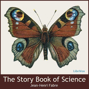 The Story Book of Science - Jean-Henri FABRE - Free Audio Books Online Audiobooks in English