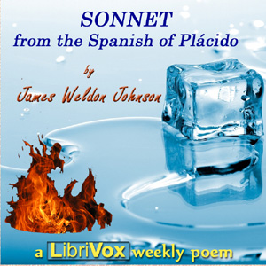 Sonnet (From the Spanish of Plácido) - James Weldon Johnson - Free Audio Books Online Audiobooks in English