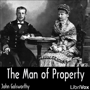 The Man of Property (Forsyte Saga Vol. 1) - John Galsworthy - Free Audio Books Online Audiobooks in English
