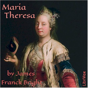Maria Theresa - James Franck BRIGHT - Free Audio Books Online Audiobooks in English