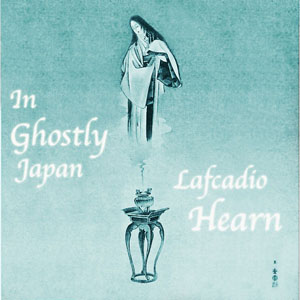In Ghostly Japan - Lafcadio HEARN - Free Audio Books Online Audiobooks in English