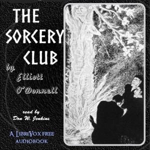 The Sorcery Club - Elliott O'DONNELL - Free Audio Books Online Audiobooks in English