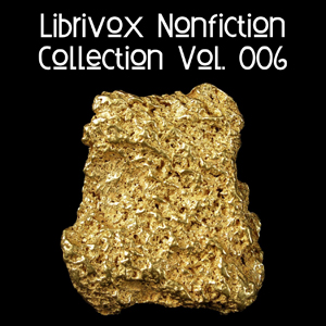Short Nonfiction Collection Vol. 006 - Various - Free Audio Books Online Audiobooks in English