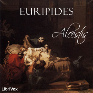 Alcestis (Way Translation) - Euripides - Free Audio Books Online Audiobooks in English