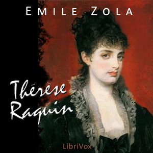 Therese Raquin - Émile Zola - Free Audio Books Online Audiobooks in English