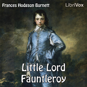 Little Lord Fauntleroy - Frances Hodgson Burnett - Free Audio Books Online Audiobooks in English