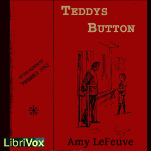 Teddy's Button - Amy LE FEUVRE - Free Audio Books Online Audiobooks in English