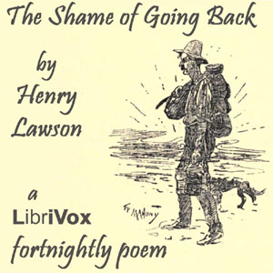 The Shame of Going Back - Henry Lawson - Free Audio Books Online Audiobooks in English