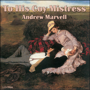 To His Coy Mistress - Andrew MARVELL - Free Audio Books Online Audiobooks in English