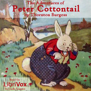 The Adventures of Peter Cottontail (version 2) - Thornton W. Burgess - Free Audio Books Online Audiobooks in English