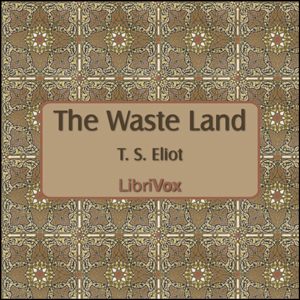 The Waste Land (version 2) - T. S. Eliot - Free Audio Books Online Audiobooks in English