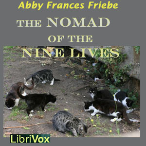 The Nomad of the Nine Lives - Abby Frances FRIEBE - Free Audio Books Online Audiobooks in English