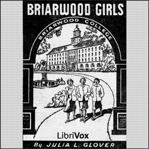 Briarwood Girls - Julia Lestarjette GLOVER - Free Audio Books Online Audiobooks in English