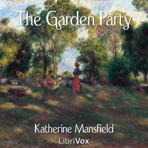 The Garden Party - Katherine Mansfield - Free Audio Books Online Audiobooks in English