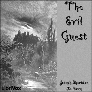 The Evil Guest - Joseph Sheridan LE FANU - Free Audio Books Online Audiobooks in English